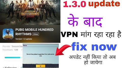 pubg mobile 1.3.0 update link /VPN problem/restricted area/fix all/live update and download
