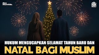 Download Lagu INILAH HUKUM MENGUCAPKAN SELAMAT NATAL DAN TAHUN BARU BAGI UMAT MUSLIM ❗ | SIMAK KAJIANNYA MP3