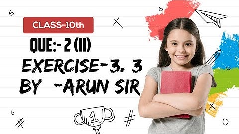 QUE:-2 (ii) | EXERCISE:-3.3 | PAIR OF LINEAR EQUATION IN TWO VARIABLE | CLASS:- 10th | BY:- ARUN SIR