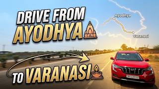 Ayodhya to Varanasi Road Trip | From Ram Mandir to Kashi Vishwanath