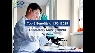 Top 6 Benefits of ISO 17025 - Laboratory Management System