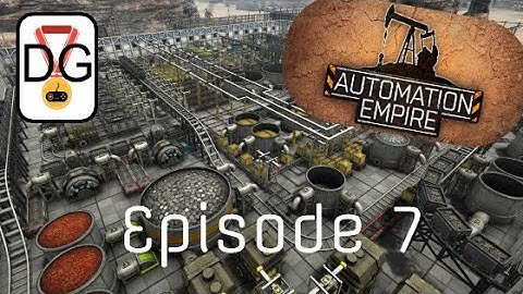 Automation Empire - Ep 7 - Output Rolling