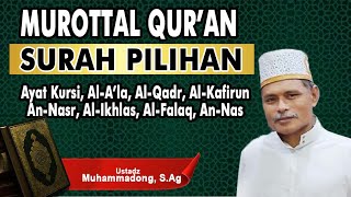 MUROTTAL QUR'AN  USTADZ MUHAMMADONG,  #salawat #muhammadong ##quranrecitation
