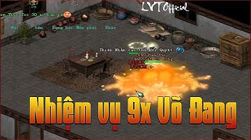 Hướng Dẫn Làm Nhiệm Vụ 9x Võ Đang Game Võ Lâm Truyền Kỳ 1 Công Thành Chiến Đồ Xanh - LVT Official