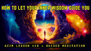 Transform and Renew Your Mind With Spiritual Truth | ACIM Lesson 118