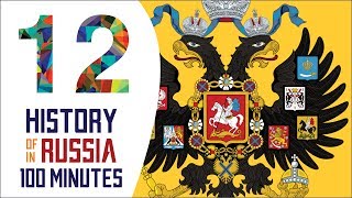 Empire of Russia - History of Russia in 100 Minutes (Part 12 of 36)