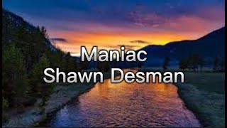 Maniac - Shawn Desman (Lyrics)