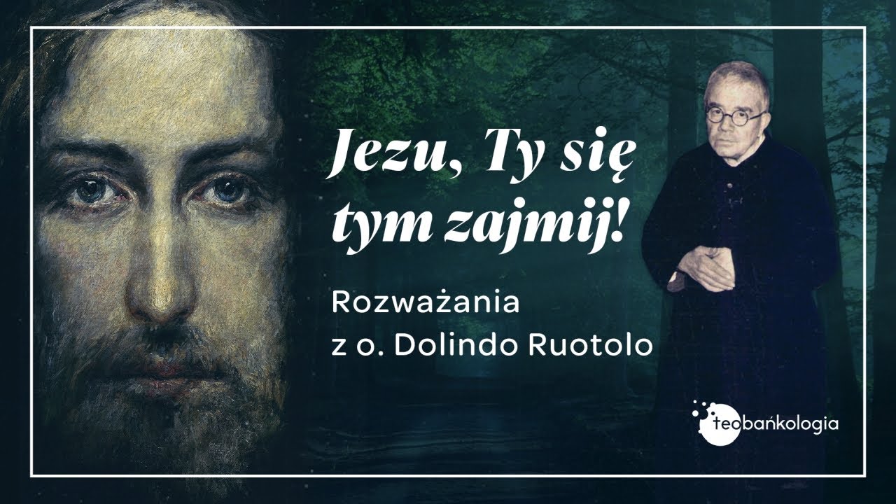 Modlitwa Jezu Ty Się Tym Zajmij Jak Odmawiać
