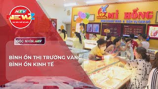 BÌNH ỔN THỊ TRƯỜNG VÀNG - BÌNH ỔN NỀN KINH TẾ