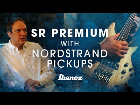 Ibanez SR PREMIUM and NORDSTRAND Pickups with Carey Nordstrand