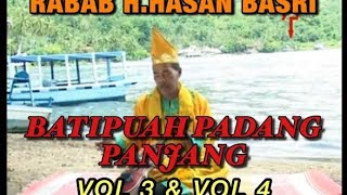 RABAB H.HASAN BASRI - BATIPUAH PADANG PANJANG VOL 3 + VOL 4 ABUNASAR & ROSNI