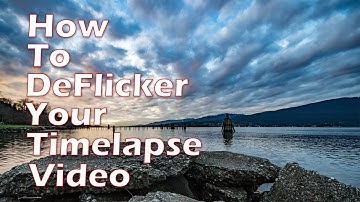 How To De-Flicker Your Time Lapse Videos Using "TLDF - TimeLapse DeFlicker"