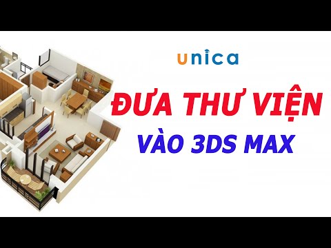 Học 3DS Max và Vray - Đưa thư viện vào 3DS Max