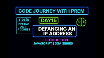 Day 15 | LeetCode 1108 - Defanging an IP Address | JavaScript DSA Series