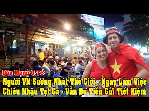 DM Q.Tế: Việt Nam Là Quốc Gia Tiềm Năng Nhất Châu Á Và Người Việt Nam Sướng Nhất Thế Giới