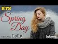 BTS - Spring Day (봄날) ENGLISH COVER by Lolly ♥ | MVreactionITA