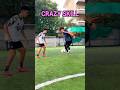 CRAZY SKILL⚽️💥できるかな？😆#regate #soccerskills #shorts #サッカー少年 #crazy