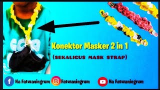 (SUB) Konektor Masker Rajut 2 in 1: Sekaligus Masker Holder || Crochet Face Mask Strap + Adapter