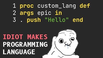 Idiot Makes a Programming Language (Devlog)