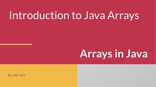Arrays in Java | Introduction to Java Arrays | Java Programming | Java Coder Bano
