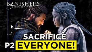I will Sacrifice Everyone to get her back... Banisher 100% Playthrough! Part 2