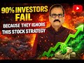 90% Investors MISSING OUT on This Stock Strategy!