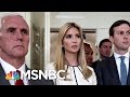 Could Ivanka Trump Choose Between Her Father And Jared Kushner? | Morning Joe | MSNBC