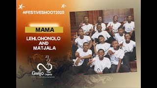Gwijo The Legacy| Mama by Lehlohonolo and Matjala #gwijothelegacy #choir #gwijo #africanculture