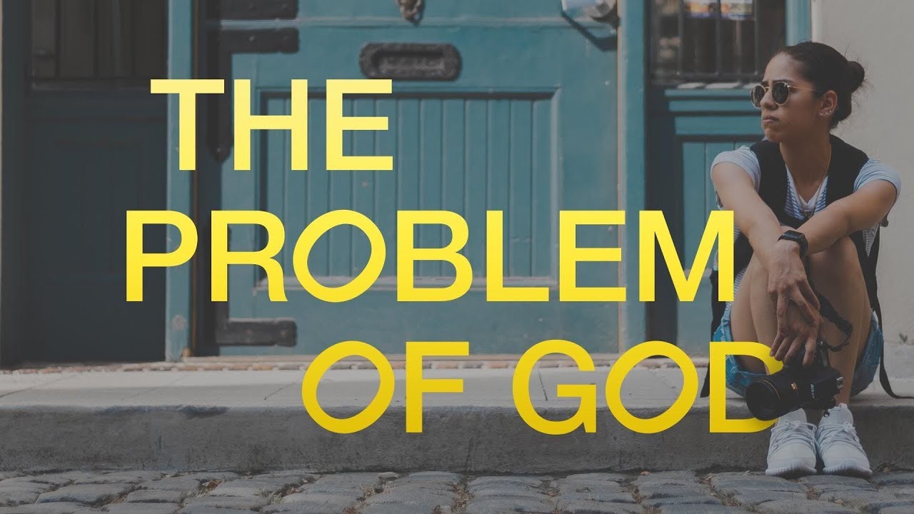 God Problem Problem of God 1 - YouTube