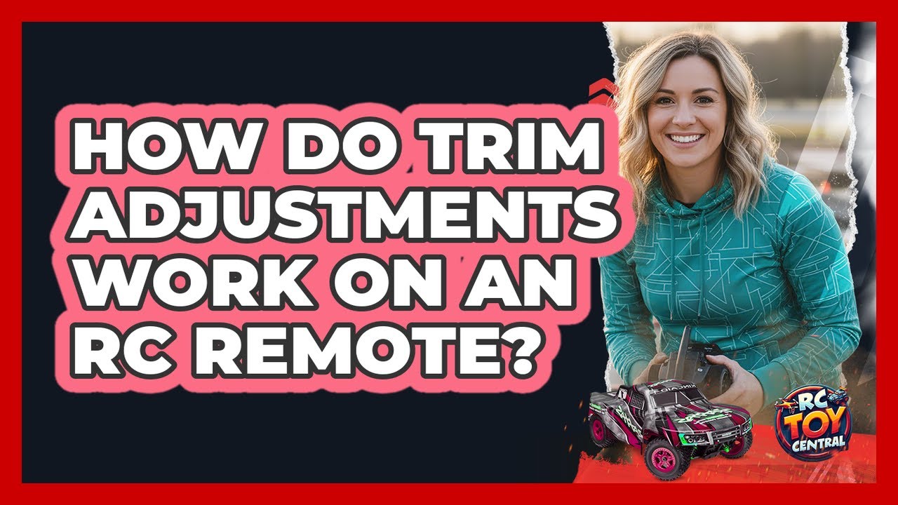 How Do Trim Adjustments Work On An RC Remote? - YouTube