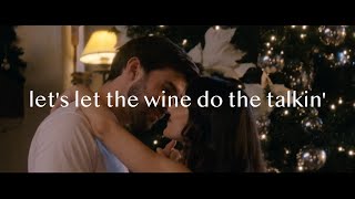 Let the Wine Do the Talkin' Lyric Video | Holiday in the Vineyards (Netflix) - Everly