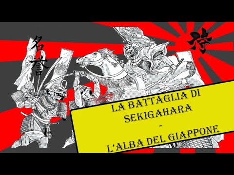 La battaglia di Sekigahara, l&rsquo;alba del Giappone (documentario IMPERIUM)