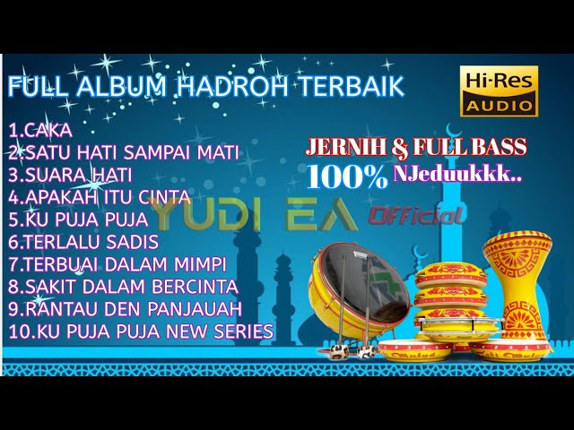 Full Album Hadroh Terbaik Super Jernih & Horegg class=