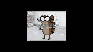 I swear Rigby is never serious ✌️💔 (Video by smoothjuno) #fyp #internetmemes #regularshow #xyzbca