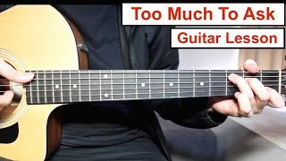 Niall Horan - Too Much to Ask | Guitar Lesson (Tutorial) How to play Chords/Lead Guitar