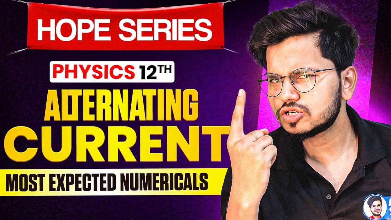 Alternating Current Competency Based Numericals class 12th Physics for Boards 2026 | Hope series 