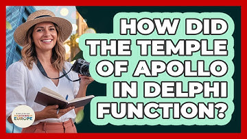 How Did The Temple Of Apollo In Delphi Function?