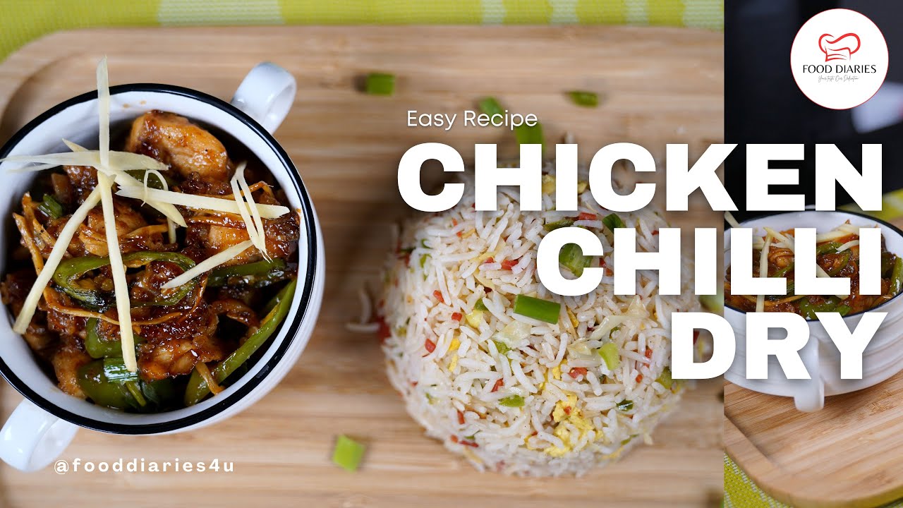 CHICKEN CHILLI DRY RECIPE by Food Diaries chickenchillidry YouTube