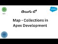 #9 Map - Collections in Apex Development || Salesforce In Telugu