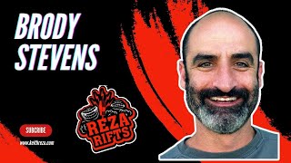 Brody Stevens - Reza Rifts Podcast