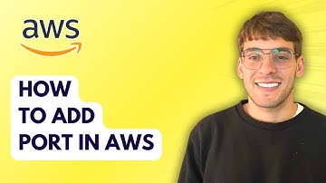 How to Add Port in Aws [2025 Guide]