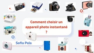 Comment choisir son appareil photo instantané ?