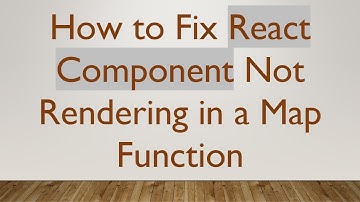 How to Fix React Component Not Rendering in a Map Function