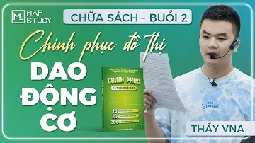 Livestream - Chữa sách đồ thị dao động cơ - Buổi 2
