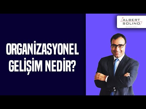 Video: Örgütsel gelişim ve değişim nedir?