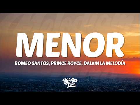 Romeo Santos & Prince Royce & Dalvin La Melodía - Menor (Letra/Lyrics)