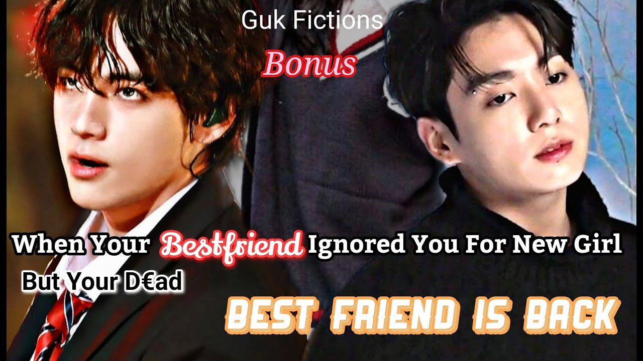 Бонус // Твой лучший друг игнорировал тебя из-за новой девушки, но твой отец вернулся [Чонгук FF]