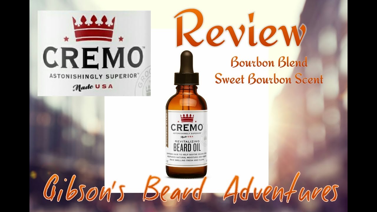Cremo Bourbon Blend Beard Oil Review YouTube