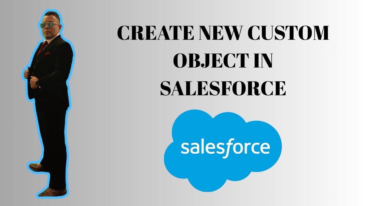 Create a New Custom Object in Salesforce How to create a new object in ...