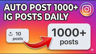 How To Auto Post On Instagram | Auto Post 1000 IG Posts Daily How To Auto Post On Instagram | Auto Post 1000 IG Posts Daily